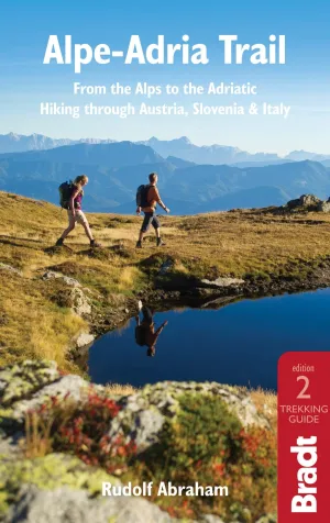Alpe Adria Trail - From the Alps to the Adriatic