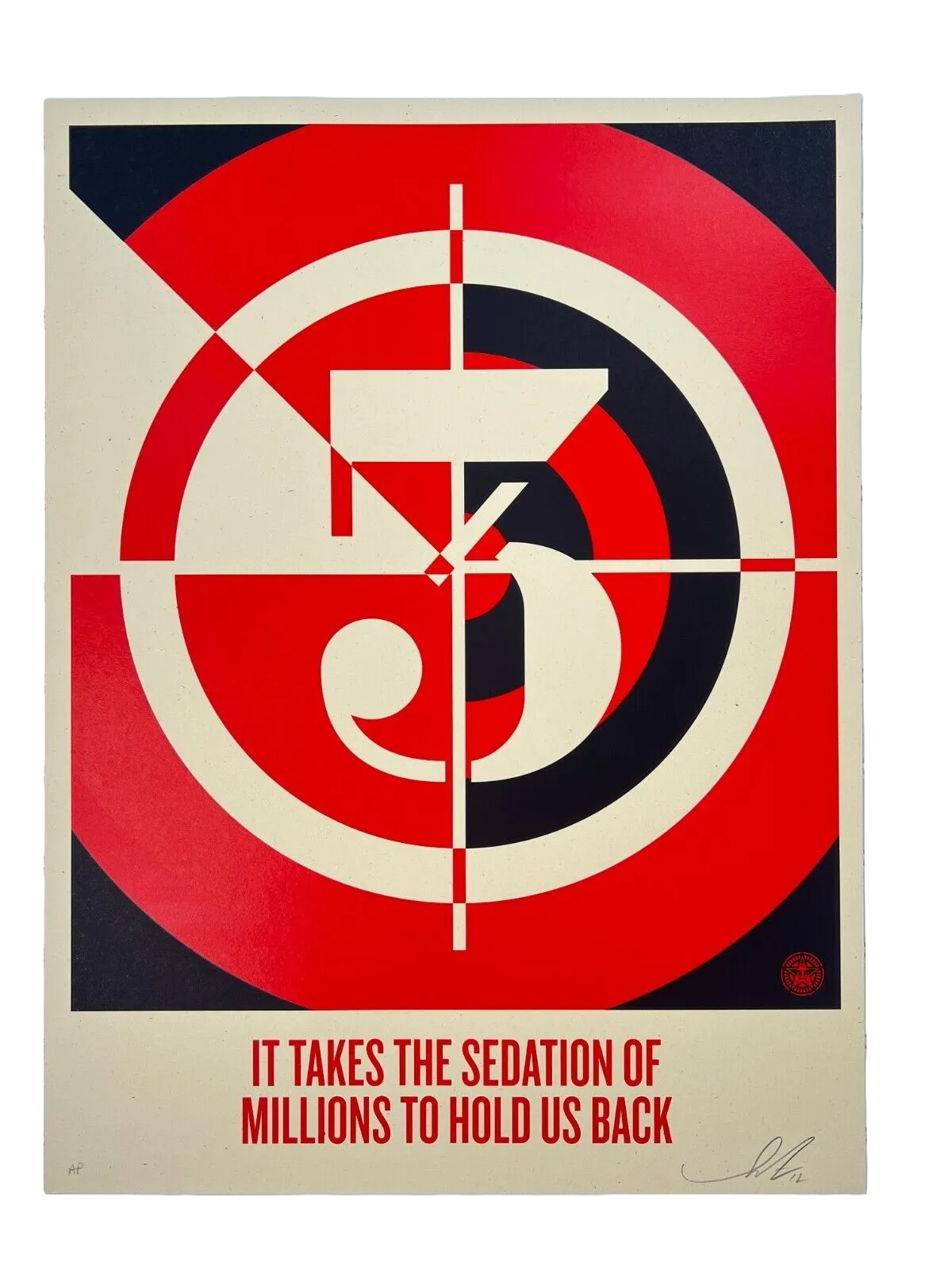 Sedation of Millions AP Silkscreen Print by Shepard Fairey- OBEY